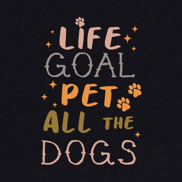 Life Goal Pet all the Dogs by emanuelacarratoni